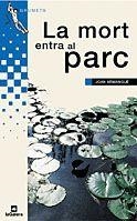 MORT ENTRA AL PARC | 9788424695446 | ARMANGUE