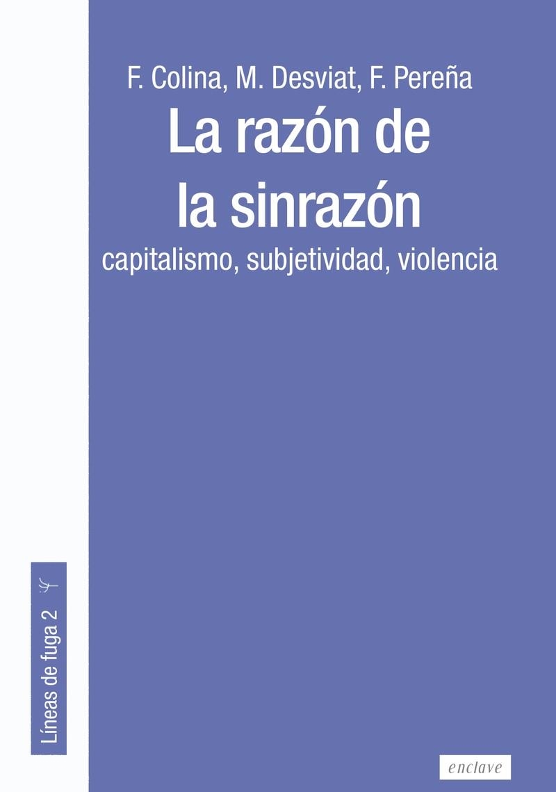 LA RAZÓN DE LA SINRAZÓN | 9788412218251 | COLINA, FERNANDO/DESVIAT, MANUEL/PEREÑA, FRANCISCO