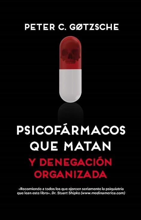 PSICOFÁRMACOS QUE MATAN [2ª EDICIÓN] | 9788417893675 | GOTZSCHE, PETER