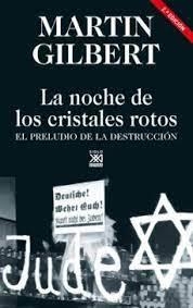 LA NOCHE DE LOS CRISTALES ROTOS | 9788432320316 | GILBERT, MARTIN