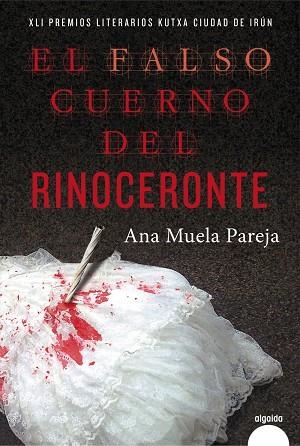 EL FALSO CUERNO DEL RINOCERONTE | 9788490675496 | MUELA PAREJA, ANA