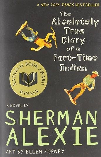 ABSOLUTLELY TRUE DIARY OF A PART TIME INDIAN | 9780316013697 | ALEXIE,SHERMAN