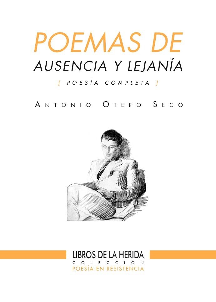 POEMAS DE AUSENCIA Y LEJANÍA | 9788412255003 | OTERO SECO, ANTONIO