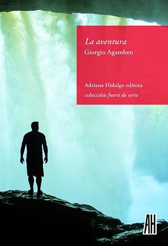 LA AVENTURA | 9788416287147 | AGAMBEN, GIORGIO