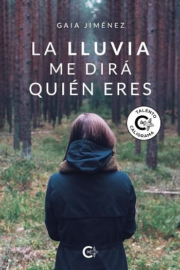 LA LLUVIA ME DIRÁ QUIÉN ERES | 9788418238369 | JIMÉNEZ, GAIA