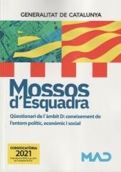 MOSSOS D`ESQUADRA. QÜESTIONARI DE L´ÀMBIT D: CONEIXEMENT DE L'ENTORN POLÍTIC, EC | 9788414242544 | PEREZ GIRALT, FRANCES XAVIER