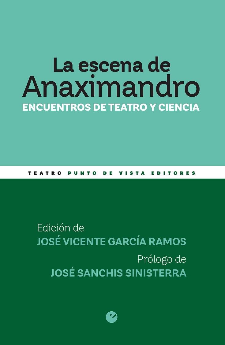 LA ESCENA DE ANAXIMANDRO | 9788418322563 | SANCHIS SINISTERRA, JOSÉ/G. ALMANSA, PILAR/CRUZ GARCÍA, MARI/MOLINERO, CARLOS/ENRIQUE TORRES/LÓPEZ-M