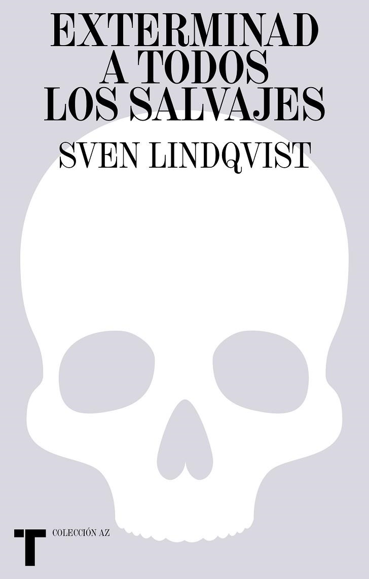 EXTERMINAD A TODOS LOS SALVAJES | 9788418895098 | LINDQVIST, SVEN