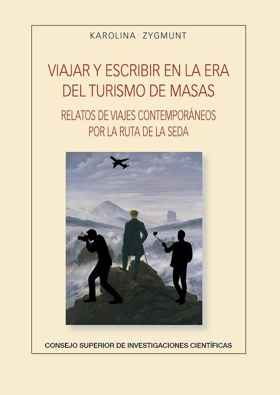 VIAJAR Y ESCRIBIR EN LA ERA DEL TURISMOS DE MASAS : RELATOS DE VIAJES CONTEMPORÁ | 9788400108236 | ZYGMUNT, KAROLINA