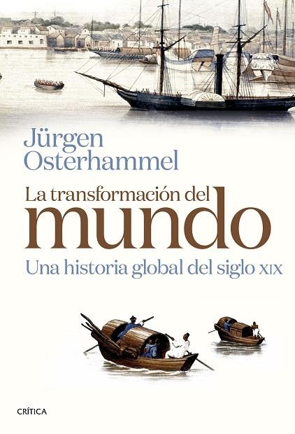 LA TRANSFORMACIÓN DEL MUNDO | 9788491993322 | OSTERHAMMEL, JÜRGEN