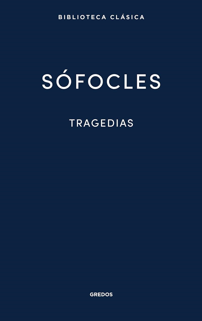 33. TRAGEDIAS (ÁYAX. LAS TRAQUINIAS. ANTÍGONA. EDIPO REY.ELECTRA. FILOCTETES. ED | 9788424939458 | SÓFOCLES