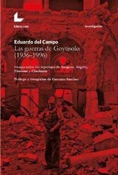 LAS GUERRAS DE GOYTISOLO | 9788418769054 | DEL CAMPO, EDUARDO