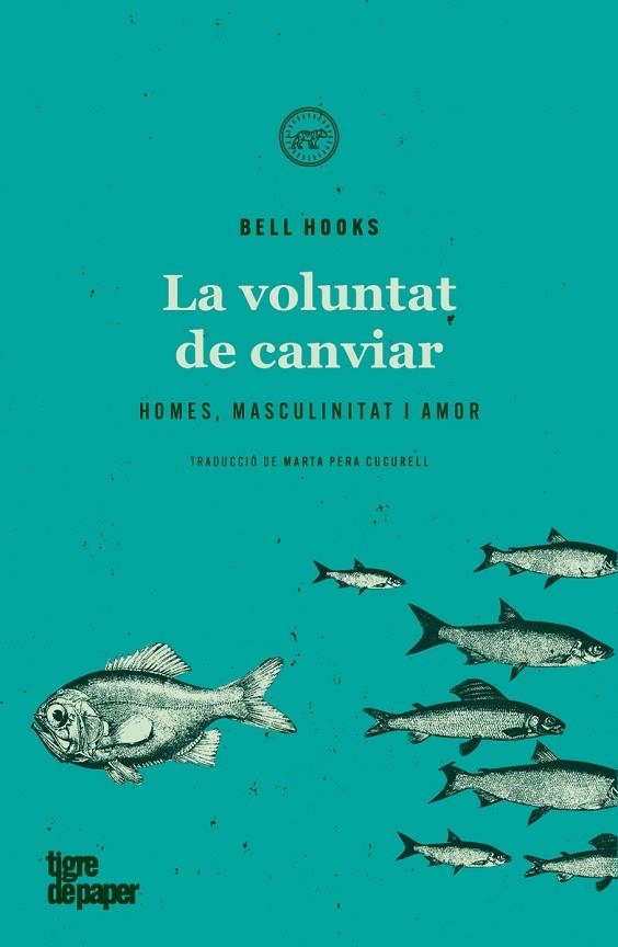 LA VOLUNTAT DE CANVIAR | 9788418705137 | HOOKS, BELL