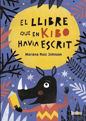 EL LLIBRE QUE EN KIBO HAVIA ESCRIT | 9788418821059 | RUIZ JOHNSON, MARIANA