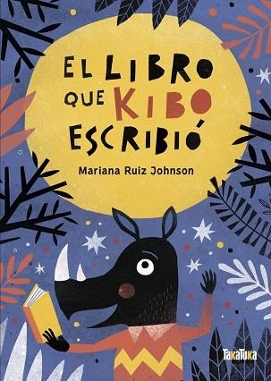 EL LIBRO QUE KIBO ESCRIBIÓ | 9788418821066 | RUIZ JOHNSON, MARIANA