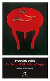 PROGRAMA DOBLE | 9788494906480 | FELIZ DE VARGAS, ELIFIO/FORTEA, EVA