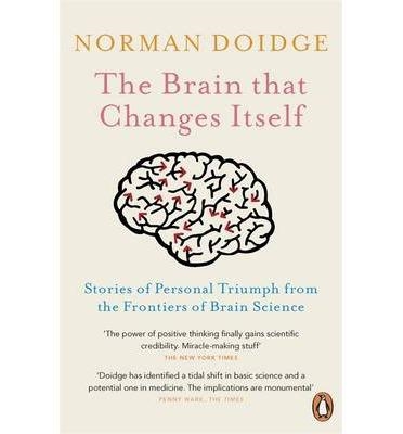 THE BRAIN THAT CHANGES ITSELF: STORIES OF PERSONAL TRIUMPH FROM THE FRONTIERS OF | 9780141038872 | DOIDGE, DONALD