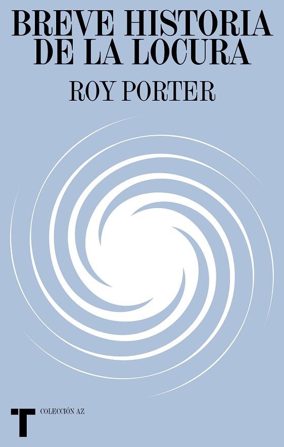 BREVE HISTORIA DE LA LOCURA | 9788418428791 | PORTER, ROY