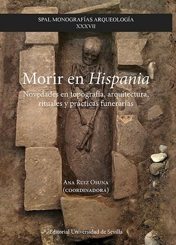 MORIR EN HISPANIA | 9788447230556 | RUIZ OSUNA, ANA/PRADOS MARTÍNEZ, FERNANDO/JIMÉNEZ VIALÁS, HELENA/FERNÁNDEZ SUTILO, LUCÍA/ARÉVALO GON