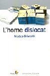 L'HOME DISLOCAT | 9788473068352 | GRIMALDI