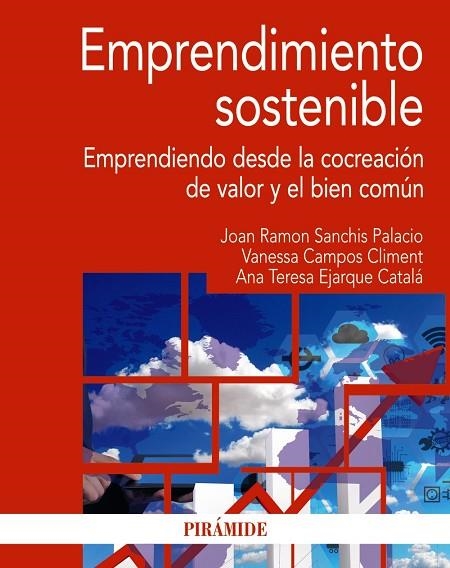 EMPRENDIMIENTO SOSTENIBLE | 9788436843392 | SANCHIS PALACIO, JOAN RAMON/CAMPOS CLIMENT, VANESSA/EJARQUE CATALÁ, ANA TERESA