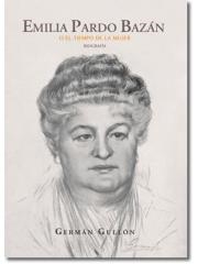 EMILIA PARDO BAZÁN O EL TIEMPO DE LA MUJER | 9788412262780 | GULLÓN PALACIO, GERMÁN