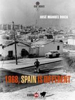 1968. SPAIN IS DIFFERENT | 9788412254747 | ROCA VIDAL, JOSÉ MANUEL