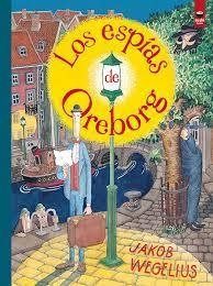 LOS ESPÍAS DE OREBORG | 9788416884483 | WEGELIUS, JAKOB