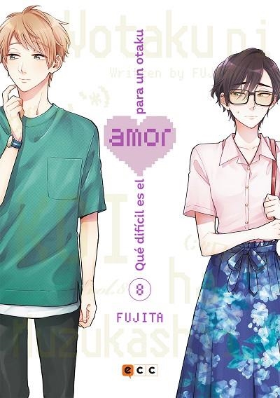 QUÉ DIFÍCIL ES EL AMOR PARA UN OTAKU NÚM. 08 (2A EDICIÓN) | 9788418475030 | FUJITA, FUJITA