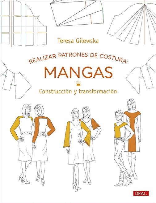 REALIZAR PATRONES DE COSTURA: MANGAS | 9788498746754 | GILEWSKA, TERESA