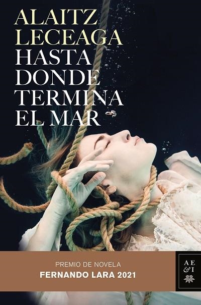 HASTA DONDE TERMINA EL MAR | 9788408245421 | LECEAGA, ALAITZ