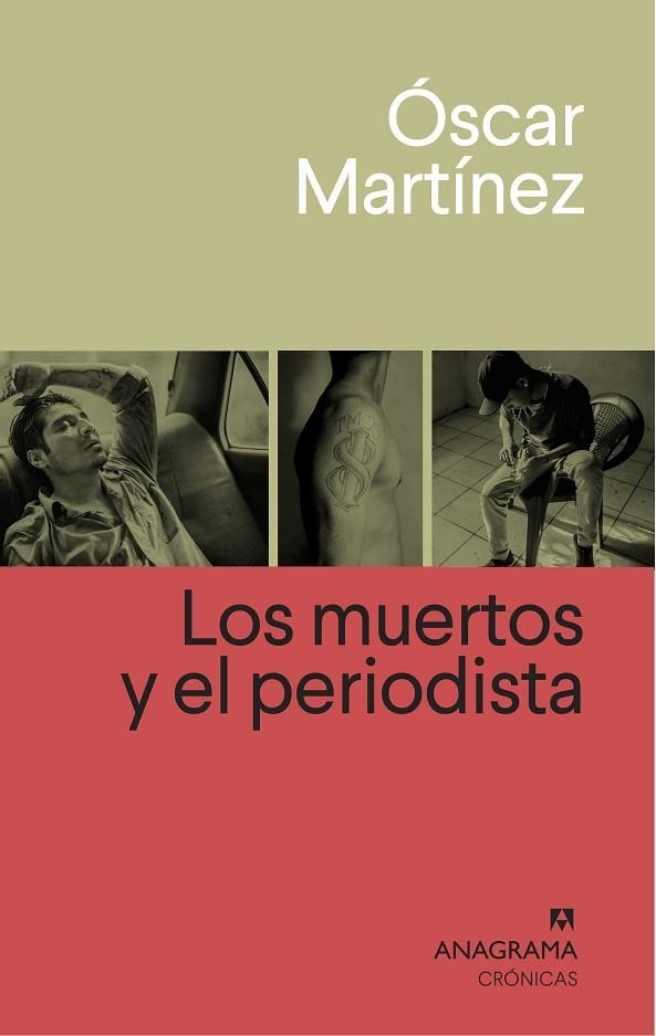 LOS MUERTOS Y EL PERIODISTA | 9788433926265 | MARTÍNEZ, ÓSCAR