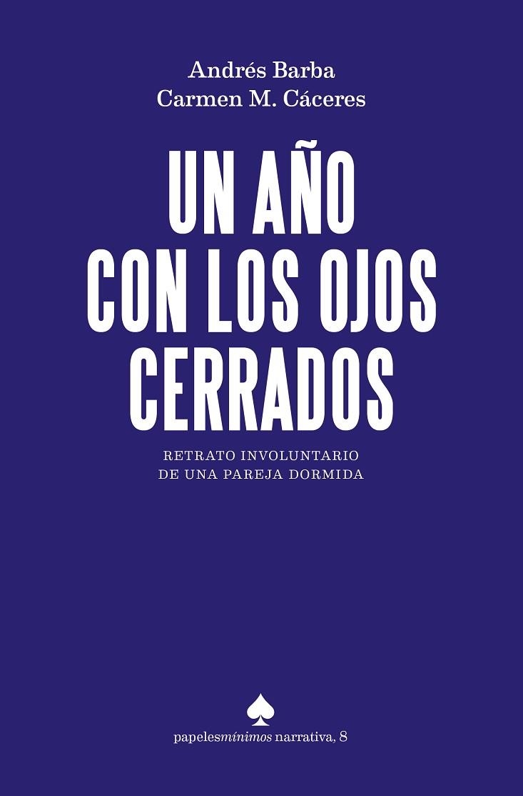 UN AÑO CON LOS OJOS CERRADOS | 9788412112085 | BARBA, ANDRÉS/M. CÁCERES, CARMEN