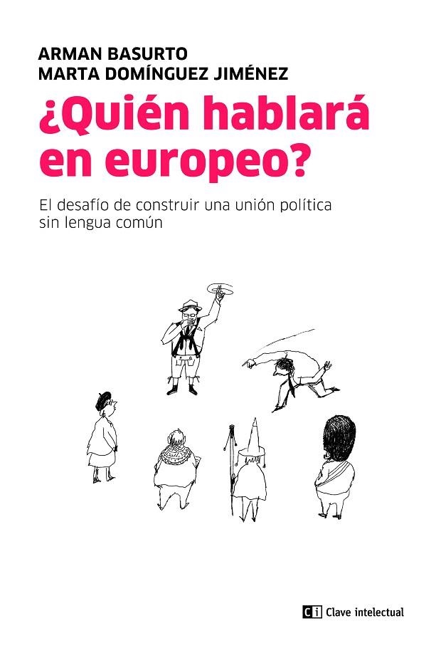 ¿QUIÉN HABLARÁ EN EUROPEO? | 9788412328509 | BASURTO, ARMÁN/DOMÍNGUEZ JIMÉNEZ, MARTA