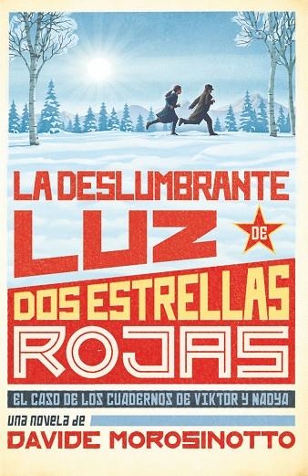 LA DESLUMBRANTE LUZ DE DOS ESTRELLAS ROJ | 9788413922096 | DAVIDE MOROSINOTTO, DAVIDE