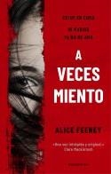 A VECES MIENTO | 9788417771843 | FEENEY, ALICE