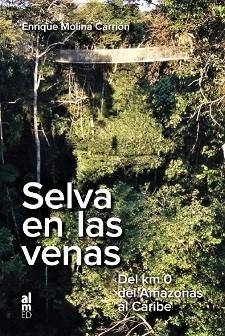 SELVA EN LAS VENAS | 9788415063810 | MOLINA CARRIÓN, ENRIQUE