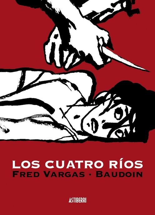 LOS CUATRO RÍOS | 9788496815834 | VARGAS, FRED/BAUDOIN, EDMOND