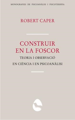 CONSTRUIR EN LA FOSCOR | 9788469773536 | CAPER, ROBERT