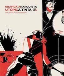 GRÁFICA ANARQUISTA. UTÓPICA TINTA (1931-1939) | 9788491563334 | ANTEBI ARNÓ, ANDRÉS/Y OTROS