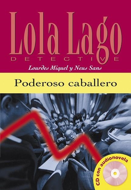 PODEROSO CABALLERO + CD AUDIO | 9788484431305 | MIQUEL LOPEZ, LOURDE