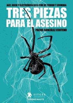 TRES PIEZAS PARA EL ASESINO | 9788412326918 | GONZÁLEZ CENTENO, PACO