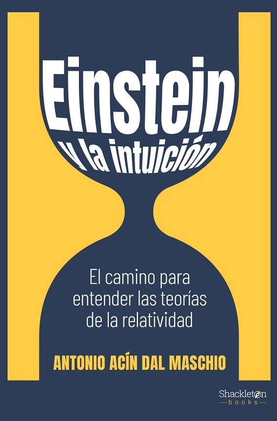 EINSTEIN Y LA INTUICIÓN | 9788413610894 | ACÍN DAL MASCHIO, ANTONIO