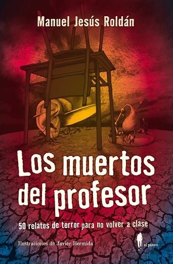 LOS MUERTOS DEL PROFESOR | 9788412140873 | ROLDÁN SALGUEIRO, MANUEL JESÚS