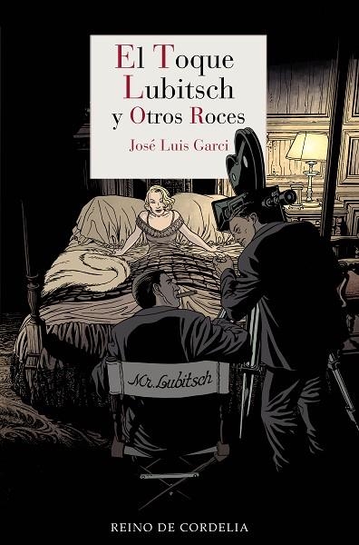 EL TOQUE LUBITSCH Y OTROS ROCES | 9788418141805 | GARCI, JOSÉ LUIS