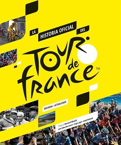 LA HISTORIA OFICIAL DEL TOUR DE FRANCIA | 9788412324426 | EDWARDES-EVANS, LUKE/LAGET, SERGE/MCGRATH, ANDY