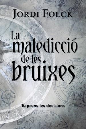 LA MALEDICCIÓ DE LES BRUIXES | 9788448953942 | FOLCK, JORDI