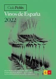 GUIA PEÑIN VINOS DE ESPAÑA 2022 | 9788412240238 | PIERRE COMUNICACION INTEGRAL SL