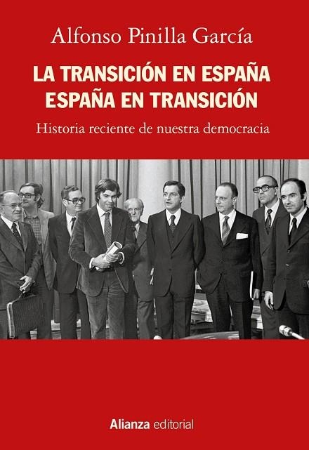 LA TRANSICIÓN EN ESPAÑA. ESPAÑA EN TRANSICIÓN | 9788413625409 | PINILLA GARCÍA, ALFONSO