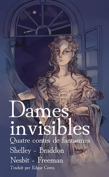 DAMES INVISIBLES. QUATRE CONTES DE FANTASMES | 9788412159288 | VV. AA.